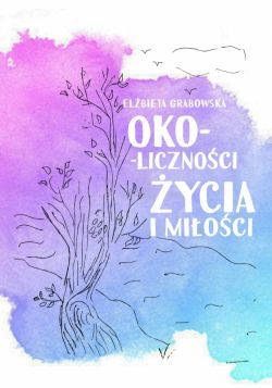 Okadka ksiki - Oko-licznoci ycia i mioci