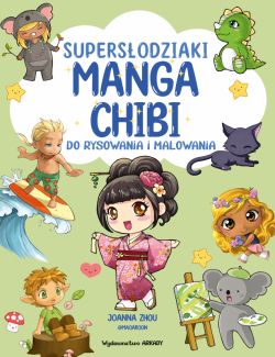 Okadka ksiki - Manga Chibi. Supersodziaki MANGA CHIBI. Do rysowania i malowania