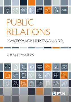 Okadka ksiki - Public Relations Praktyka komunikowania 3.0