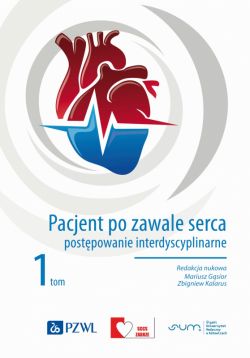 Okadka ksiki - Pacjent po zawale serca. Postpowanie interdyscyplinarne Tom 1