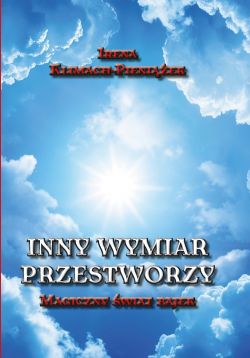 Okadka ksiki - Inny wymiar przestworzy. Magiczny wiat bajek