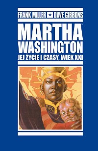 Okadka ksiki - Martha Washington. Jej ycie i czasy, wiek XXI 