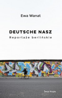 Okadka ksiki - Deutsche nasz. Reportae berliskie