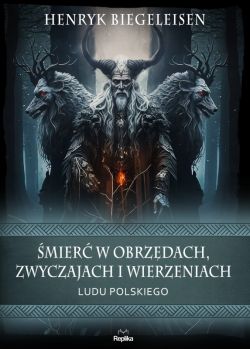 Okadka ksiki - mier w obrzdach, zwyczajach i wierzeniach ludu polskiego