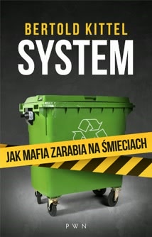 Okadka ksiki - System. Jak mafia zarabia na mieciach