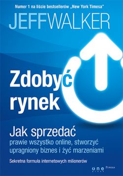 Okadka ksiki - Zdoby rynek. Jak sprzeda prawie wszystko online, stworzy upragniony biznes i y marzeniami