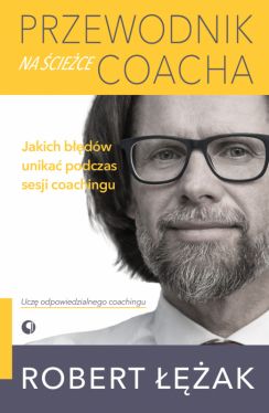 Okadka ksiki - Przewodnik na ciece coacha. Jakich bdw unika podczas sesji coachingu