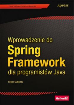 Okadka ksiki - Wprowadzenie do Spring Framework dla programistw Java