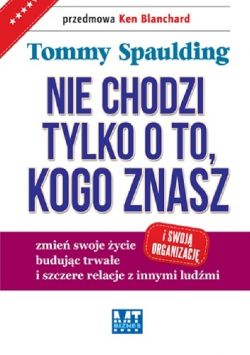 Okadka ksiki - Nie chodzi tylko o to, kogo znasz