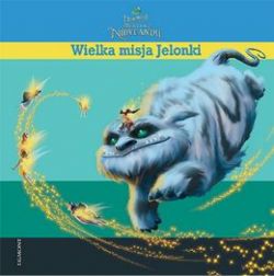 Okadka ksiki - Dzwoneczek i bestia z Nibylandii. Wielka misja Jelonki