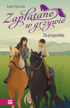 Okadka ksiki - Zapltane w grzywie. Za przyjacika