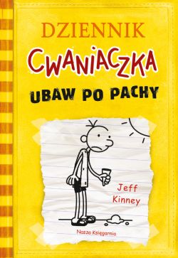 Okadka ksiki - Dziennik cwaniaczka 4. Ubaw po pachy