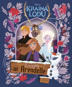 Okadka ksiki - Kraina Lodu. Z wizyt w Arendelle