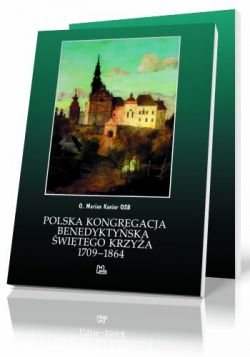 Okadka ksiki - Polska kongregacja benedyktyska w. Krzya