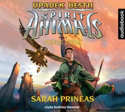 Okadka ksiki -  Spirit Animals. Upadek bestii. Tom 5. Serce ziemi. Audiobook