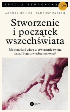 Okadka ksiki - Stworzenie i pocztek wszechwiata. Teologia - Filozofia - Kosmologia