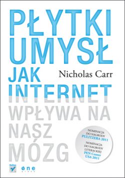 Okadka ksiki - Pytki umys. Jak internet wpywa na nasz mzg