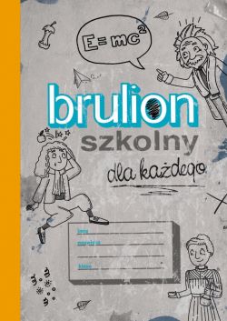 Okadka ksiki - Brulion szkolny dla kadego