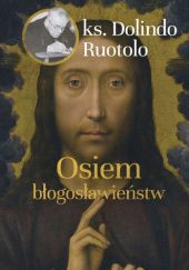 Okadka ksiki - Osiem bogosawiestw ks. Dolindo Ruotolo