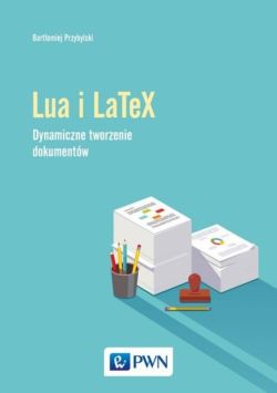 Okadka ksiki - Jzyk Lua i LaTeX. Tworzenie dynamicznych dokumentw