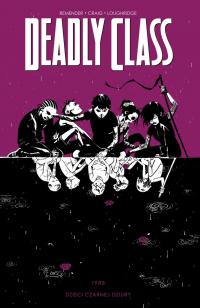 Okadka ksiki - DEADLY CLASS TOM 2: 1988 DZIECI CZARNEJ DZIURY