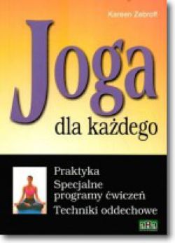 Okadka ksiki - Joga dla kadego. Praktyka, specjalne programy wicze. Techniki oddechowe