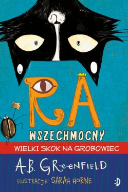 Okadka ksiki - Ra Wszechmocny. Wielki skok na grobowiec