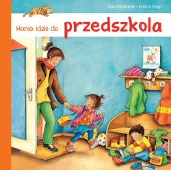 Okadka ksiki - Hania idzie do przedszkola