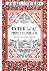 Okadka ksiki - Uciekajc przeznaczeniu