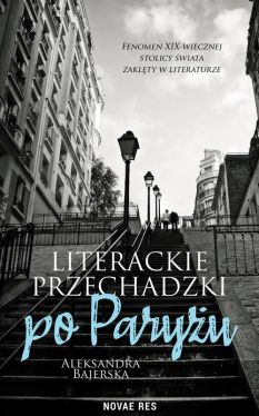 Okadka ksiki -  Literackie przechadzki po Paryu 