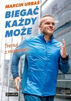 Okadka ksiki - Biega kady moe. Trenuj z mistrzem