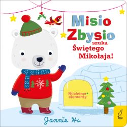 Okadka ksiki - Ruchome elementy. Misio Zbysio szuka witego Mikoaja!