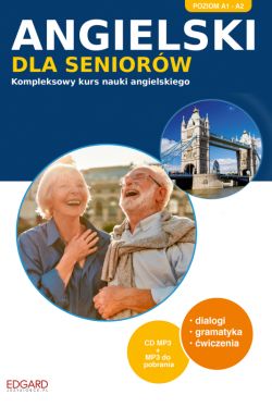 Okadka ksiki - Angielski dla seniorw. Kompleksowy kurs nauki angielskiego