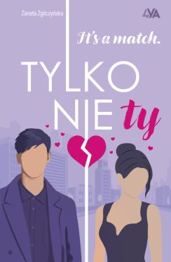 Okadka ksiki - It's a match. Tylko nie ty