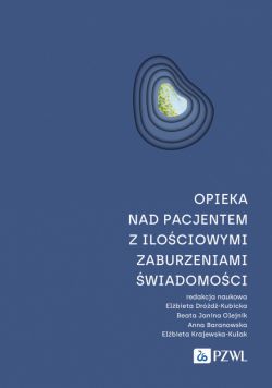 Okadka ksiki - Opieka nad pacjentem z ilociowymi zaburzeniami wiadomoci