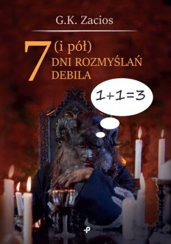 Okadka ksiki - 7 (i p) dni rozmysla debila