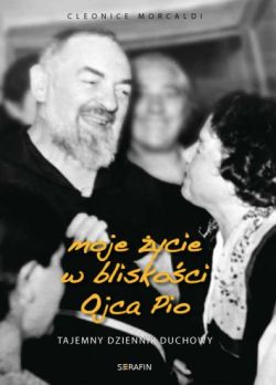 Okadka ksiki - Moje ycie w bliskoci Ojca Pio