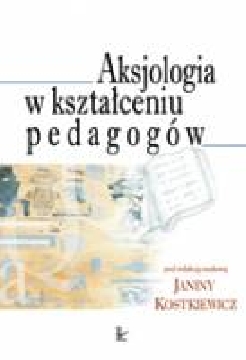 Okadka ksiki - Aksjologia w ksztaceniu pedagogw