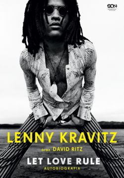 Okadka ksiki - Lenny Kravitz. Let Love Rule. Autobiografia