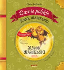 Okadka ksiki - Smok wawelski. Banie polskie (ze suchowiskiem na pycie CD)