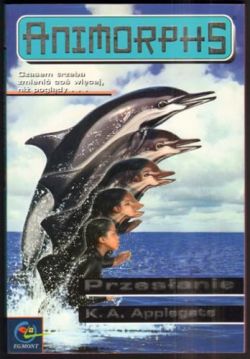 Okadka ksiki - Animorphs t. 4 Przesanie