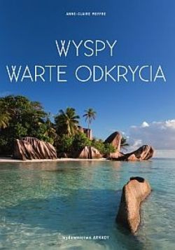 Okadka ksiki - Najciekawsze wyspy wiata.Wyspy warte odkrycia