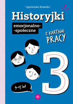 Okadka ksiki - Historyjki emocjonalno-spoeczne z kartami pracy 3