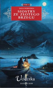 Okadka ksiki - Siostry ze Zotego Brzegu  (#11). Ucieczka