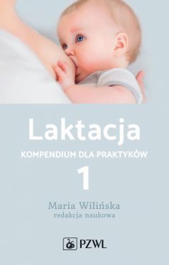 Okadka ksiki - Laktacja tom 1. Kompendium dla praktykw