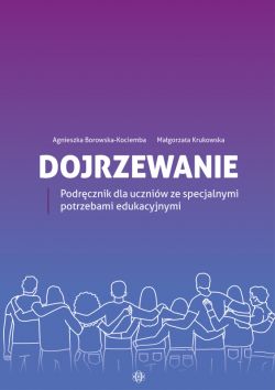 Okadka ksiki - Dojrzewanie. Podrcznik dla uczniw ze specjalnymi potrzebami edukacyjnymi