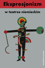 Okadka ksiki - Ekspresjonizm w teatrze niemieckim