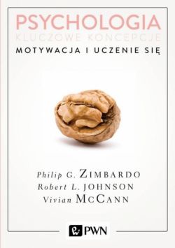 Okadka ksiki - Psychologia. Kluczowe koncepcje. Tom 2: Motywacja i uczenie si