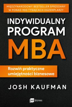 Okadka ksiki - Indywidualny program MBA. Rozwi praktyczne umiejtnoci biznesowe