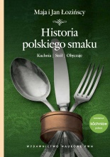 Okadka ksiki - Historia polskiego smaku. Kuchnia, st, obyczaje